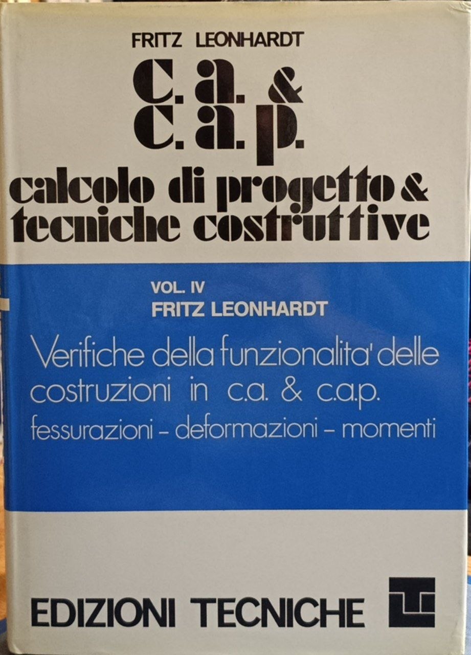 C.A. & C.A.P. Calcolo di progetto & tecniche costruttive. Vol. …