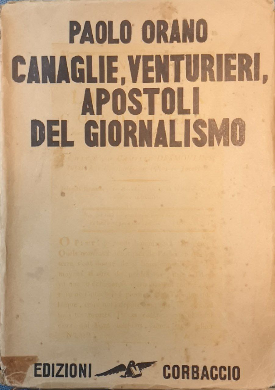 Canaglie, venturieri, apostoli del giornalismo. Prima serie