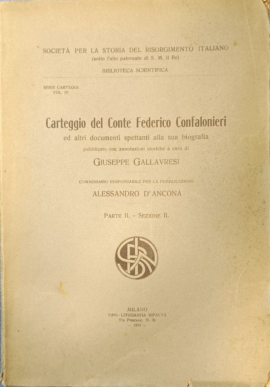 Carteggio del Conte Federico Confalonieri ed altri documenti spettanti alla …