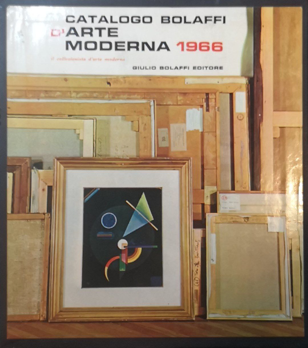 Catalogo Bolaffi d'arte moderna, 1966. La vita artistica italiana nelle …