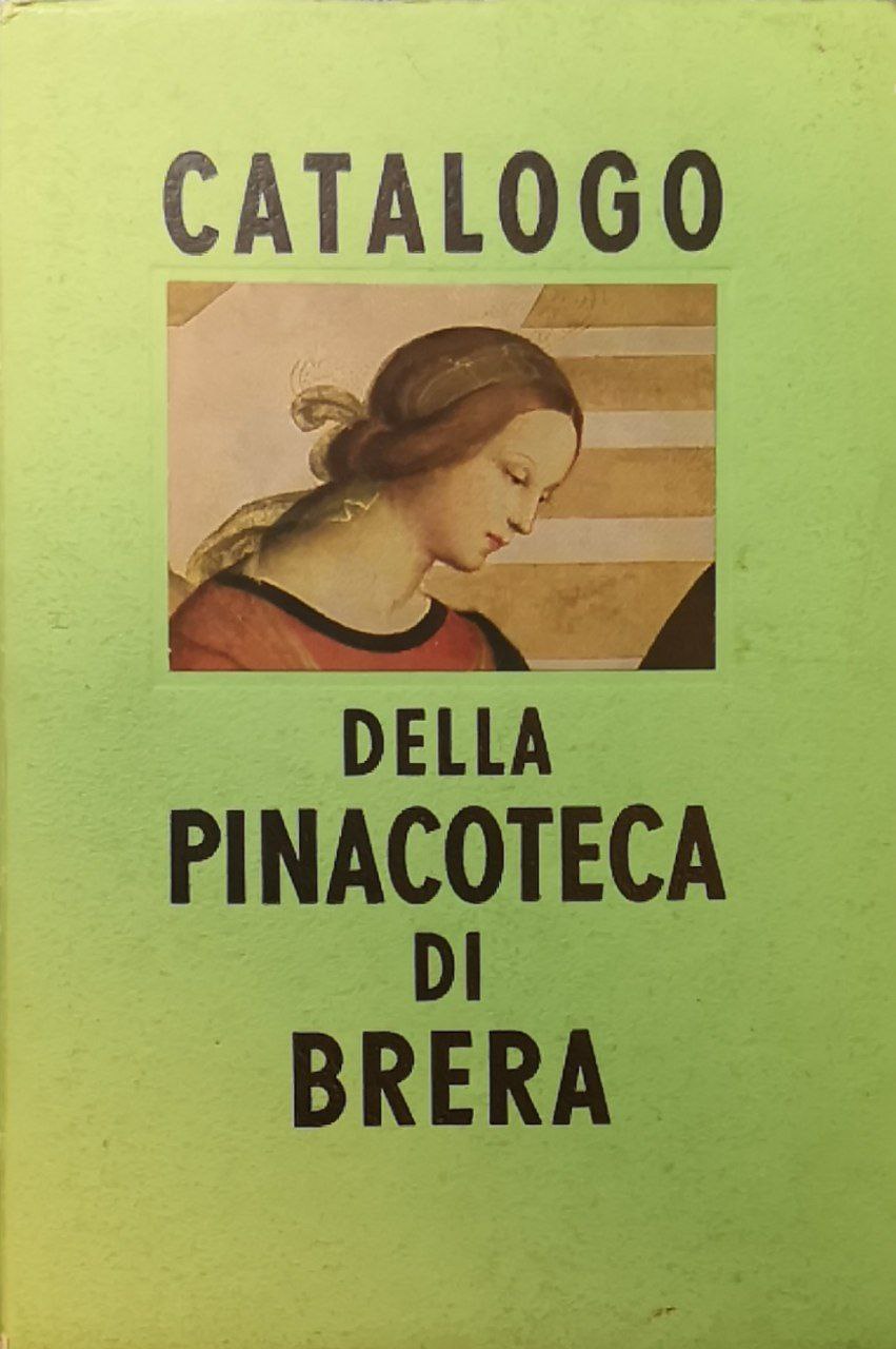 Catalogo della Pinacoteca di Brera in Milano