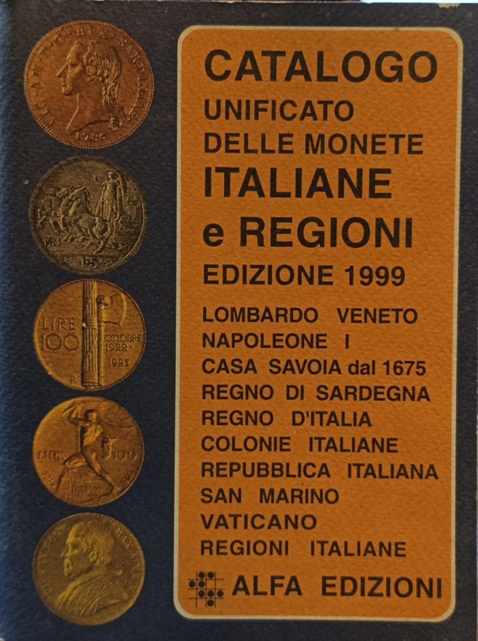 Catalogo unificato delle monete italiane e regionI: specializzato. Edizione 1999