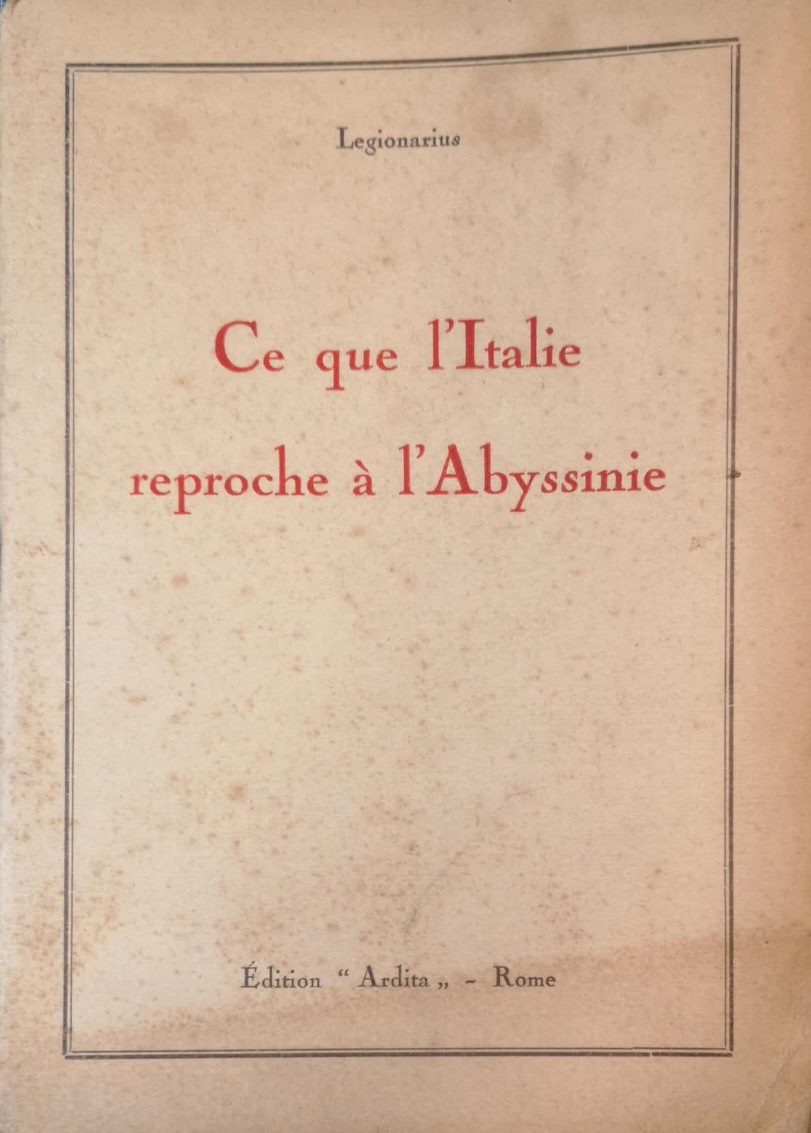 Ce que l'Italie reproche à l'Abyssinie