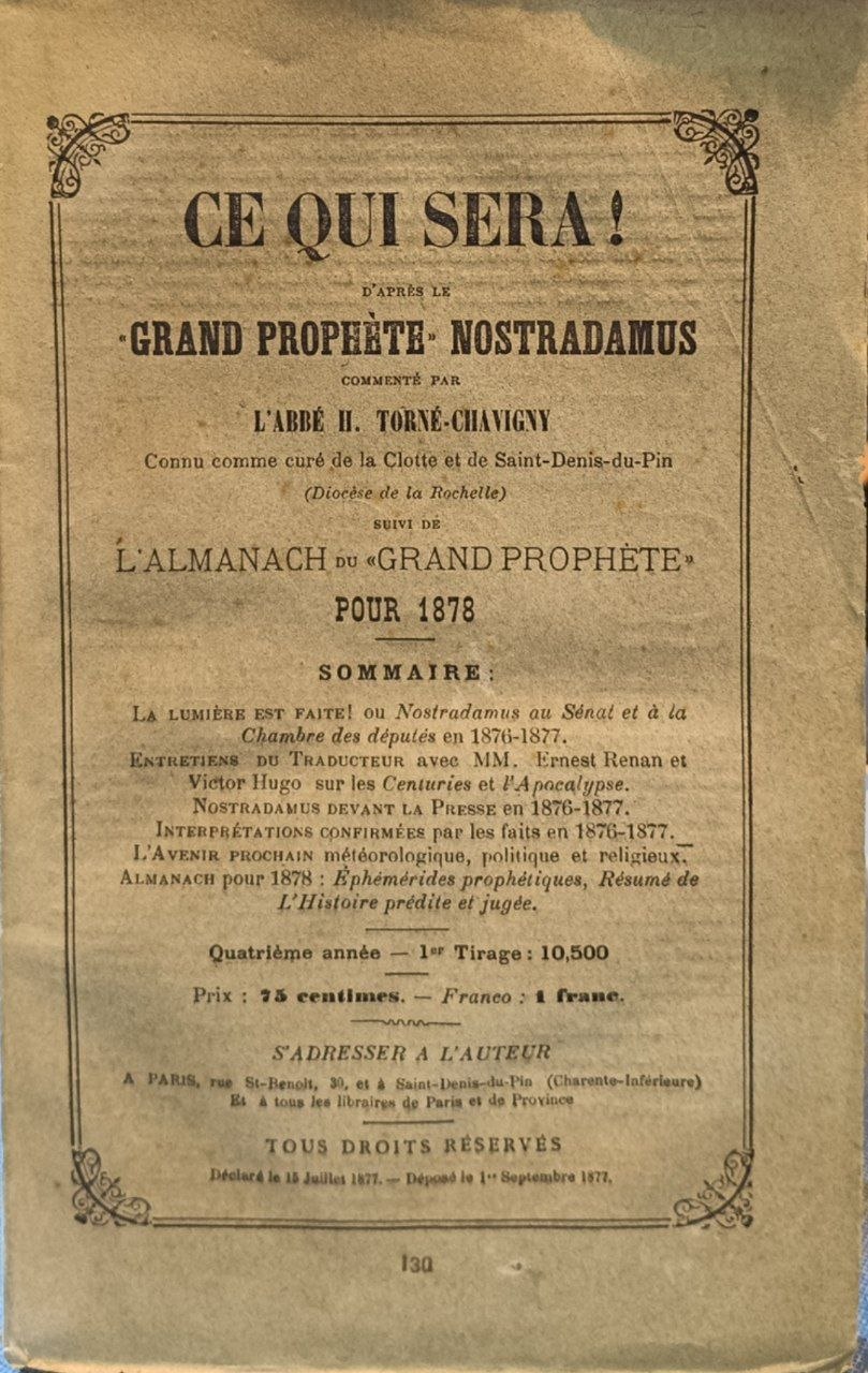 Ce qui sera! D'apres le "grand prophète" Nostradamus.