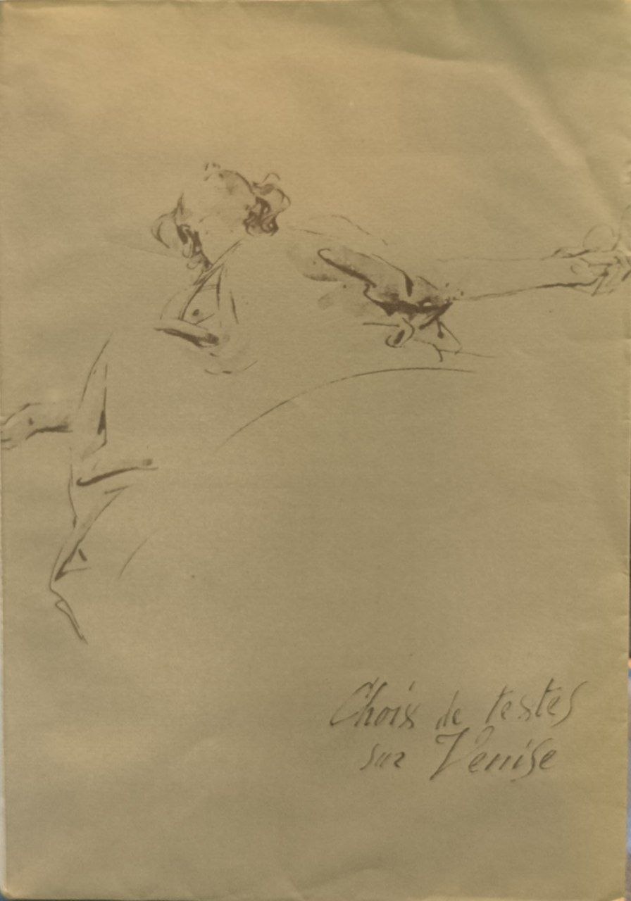 Choix de textes sur Venise: avec vingt dessins de maitres …