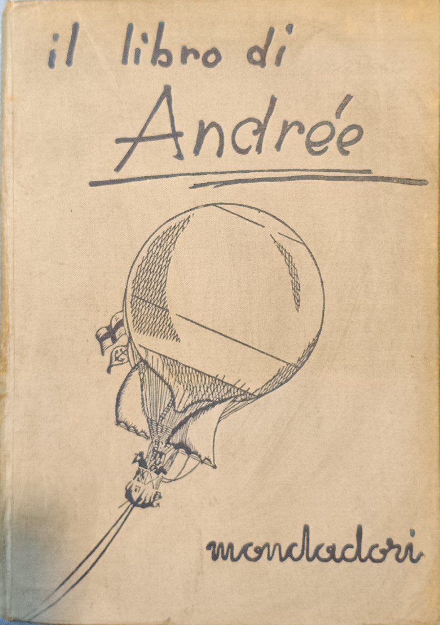 Con l'Aquila verso il Polo. Il libro di Andrée. I …