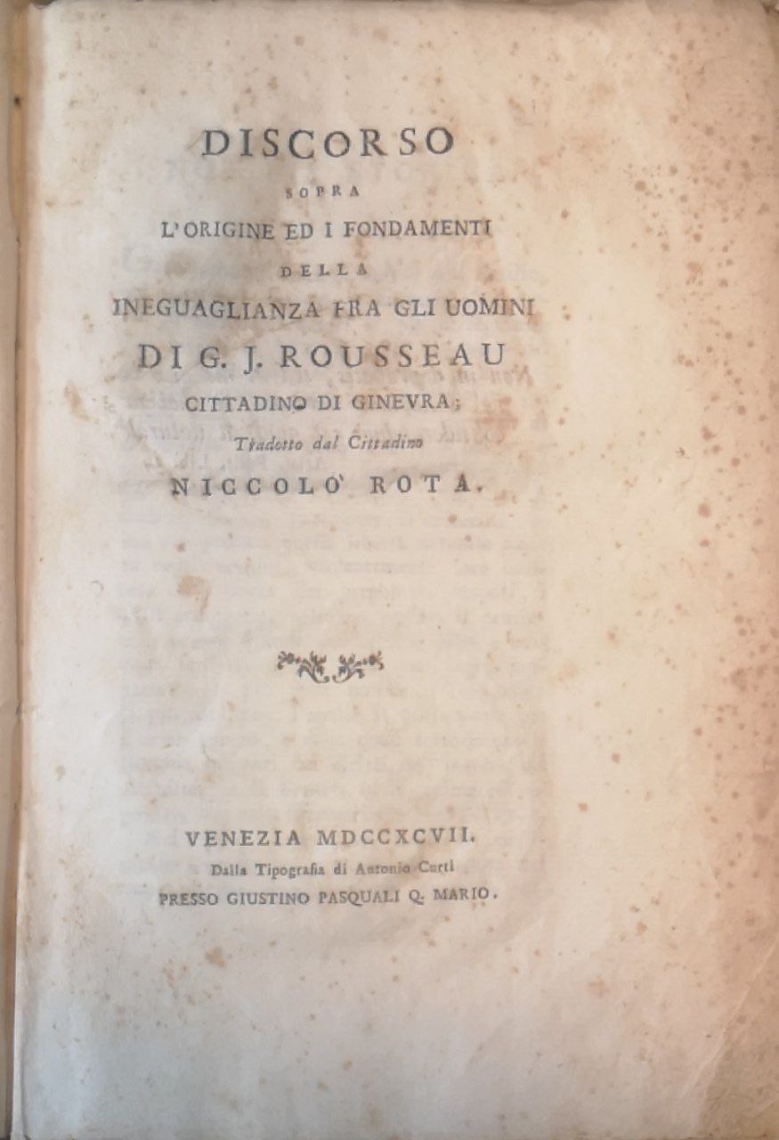 Discorso sopra l'origine ed i fondamenti della ineguaglianza fra gli …