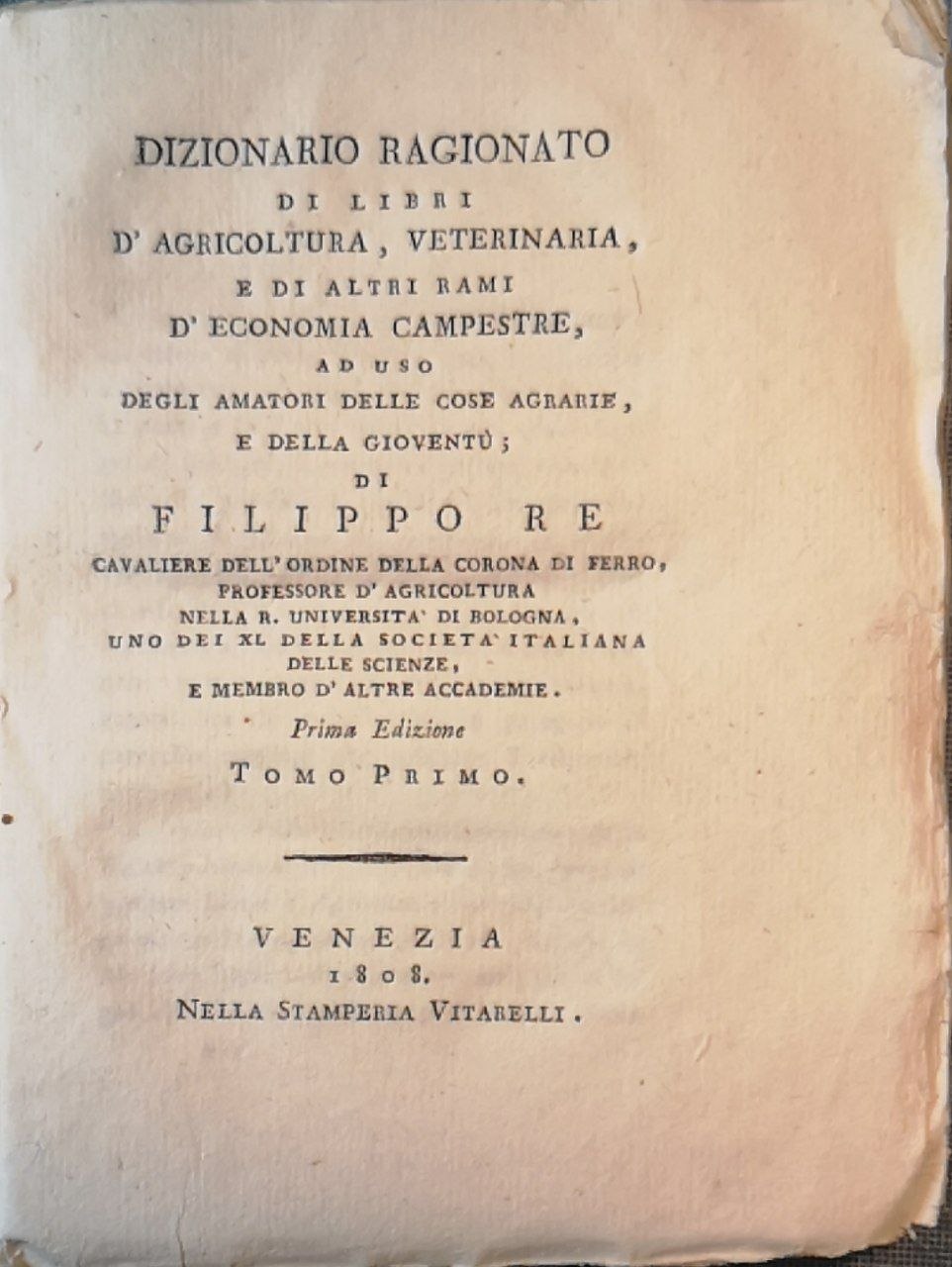 Dizionario ragionato di libri d'agricoltura, veterinaria, e di altri rami …