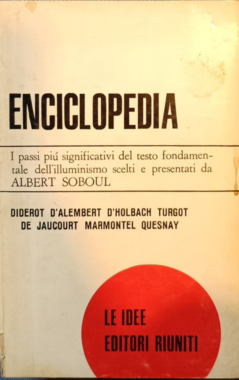 Enciclopedia o Dizionario ragionato delle scienze, delle arti e dei …