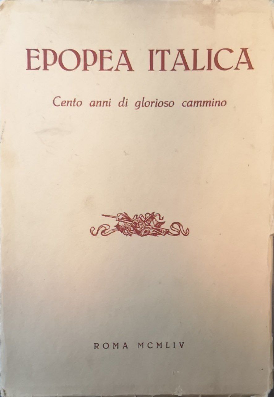 Epopea italica: cento anni di glorioso cammino