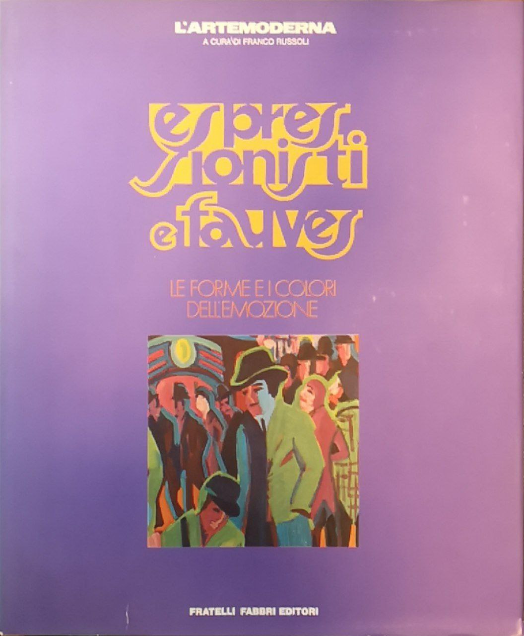 Espressionisti e Fauves: le forme e i colori dell'emozione