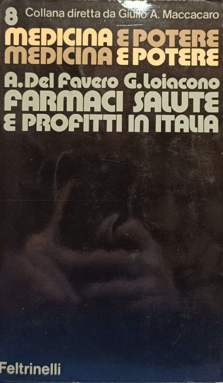 Farmaci, salute e profitti in Italia