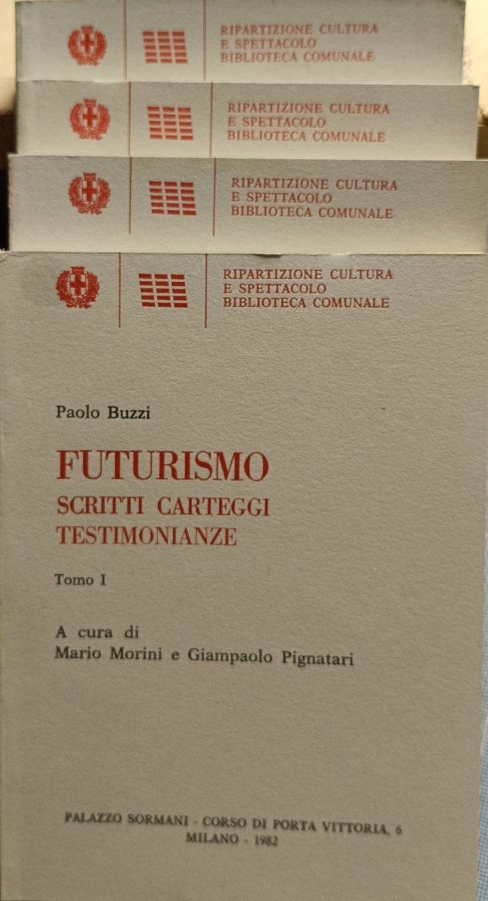 Futurismo: scritti, carteggi, testimonianze