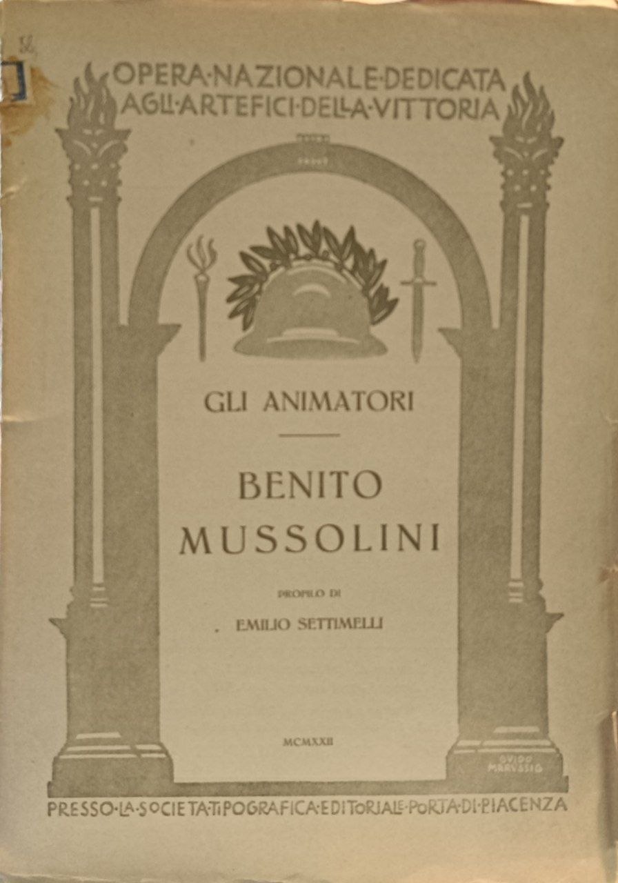 Gli Animatori. Benito Mussolini