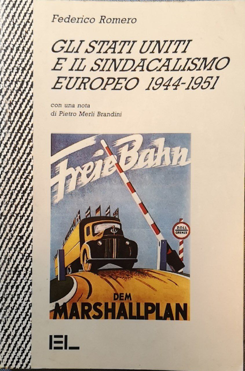 Gli Stati Uniti e il sindacalismo europeo, 1944-1951