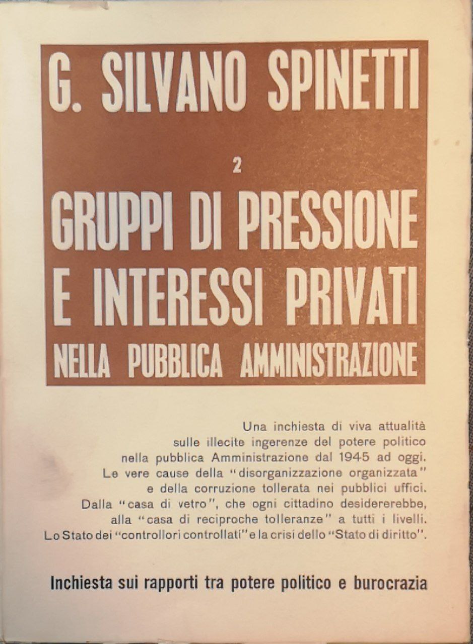 Gruppi di pressione e interessi privati nella pubblica amministrazione: inchiesta …