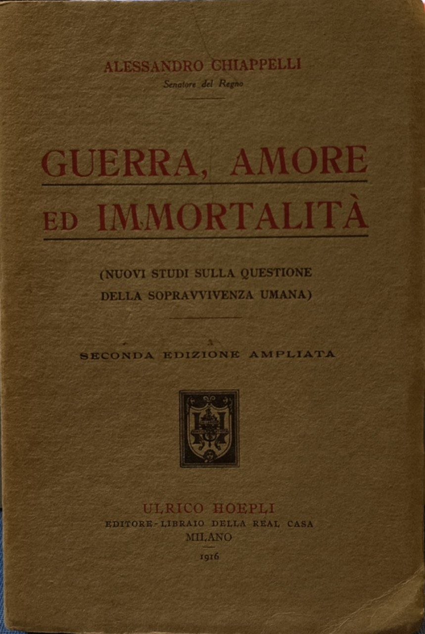 Guerra, amore ed immortalità. Nuovi studi sulla questione della sopravvivenza …