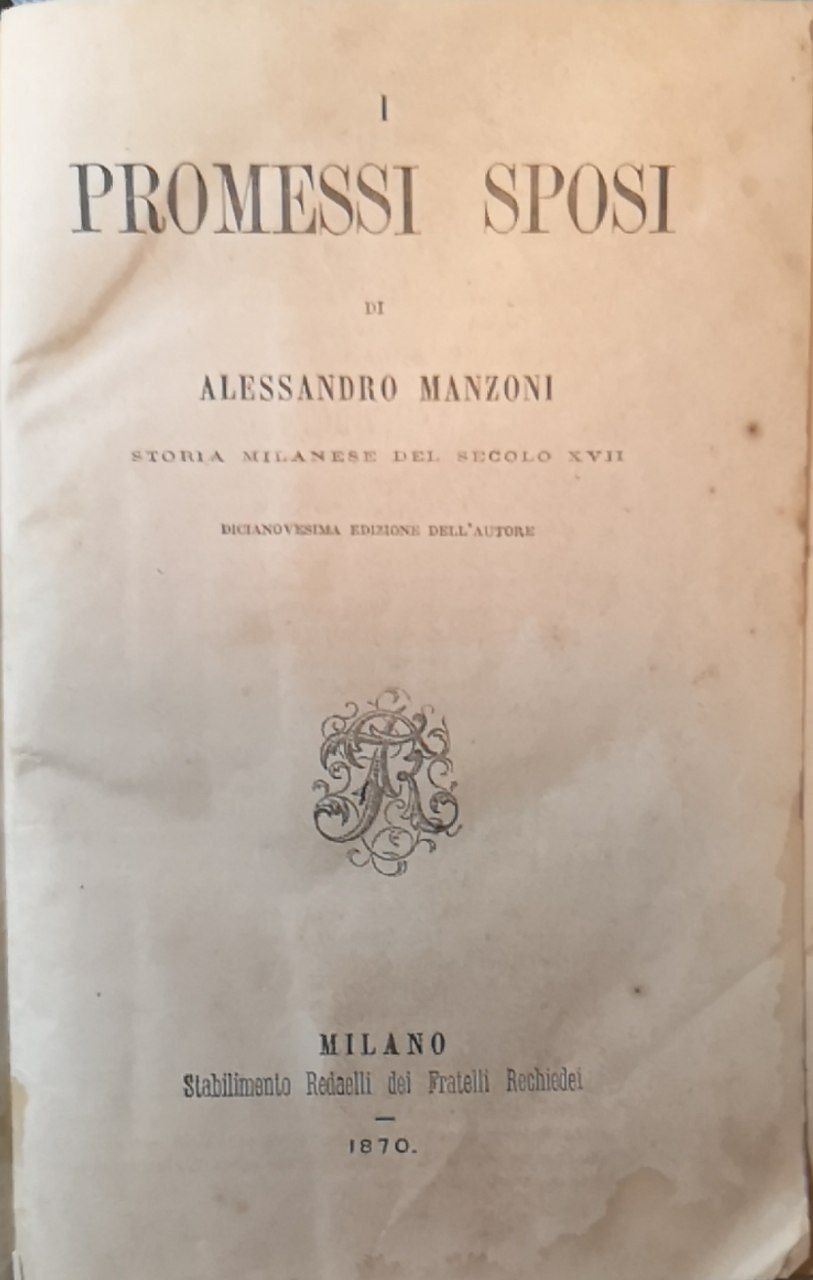 I Promessi sposi di Alessandro Manzoni.