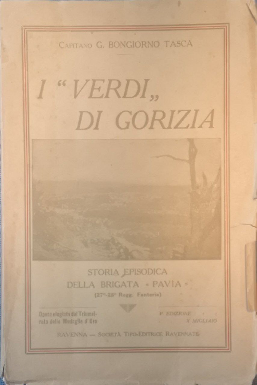 I Verdi di Gorizia: storia episodica della brigata Pavia (27-28 …