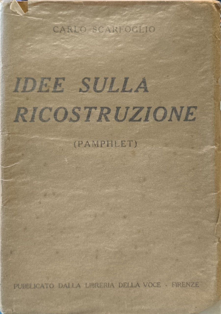 Idee sulla ricostruzione. Pamphlet