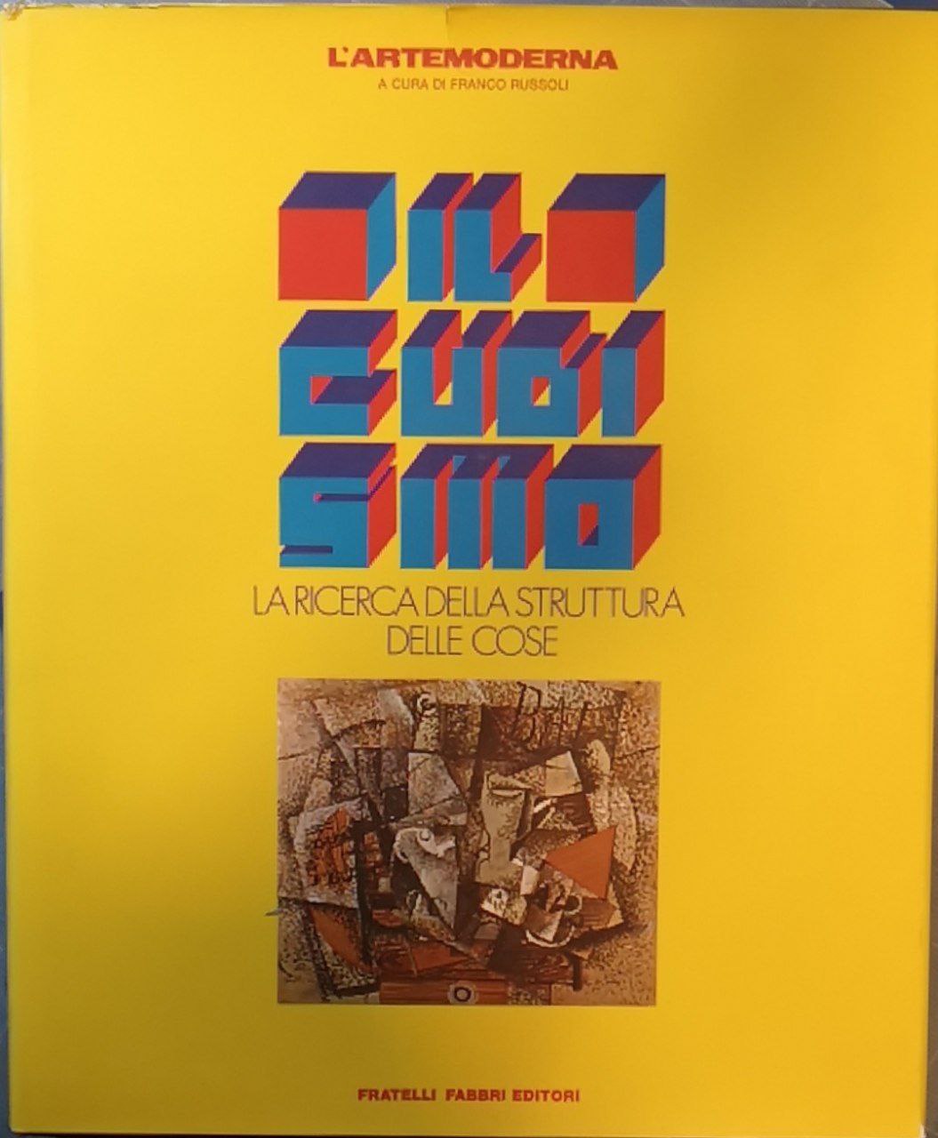 Il cubismo: la ricerca della struttura delle cose