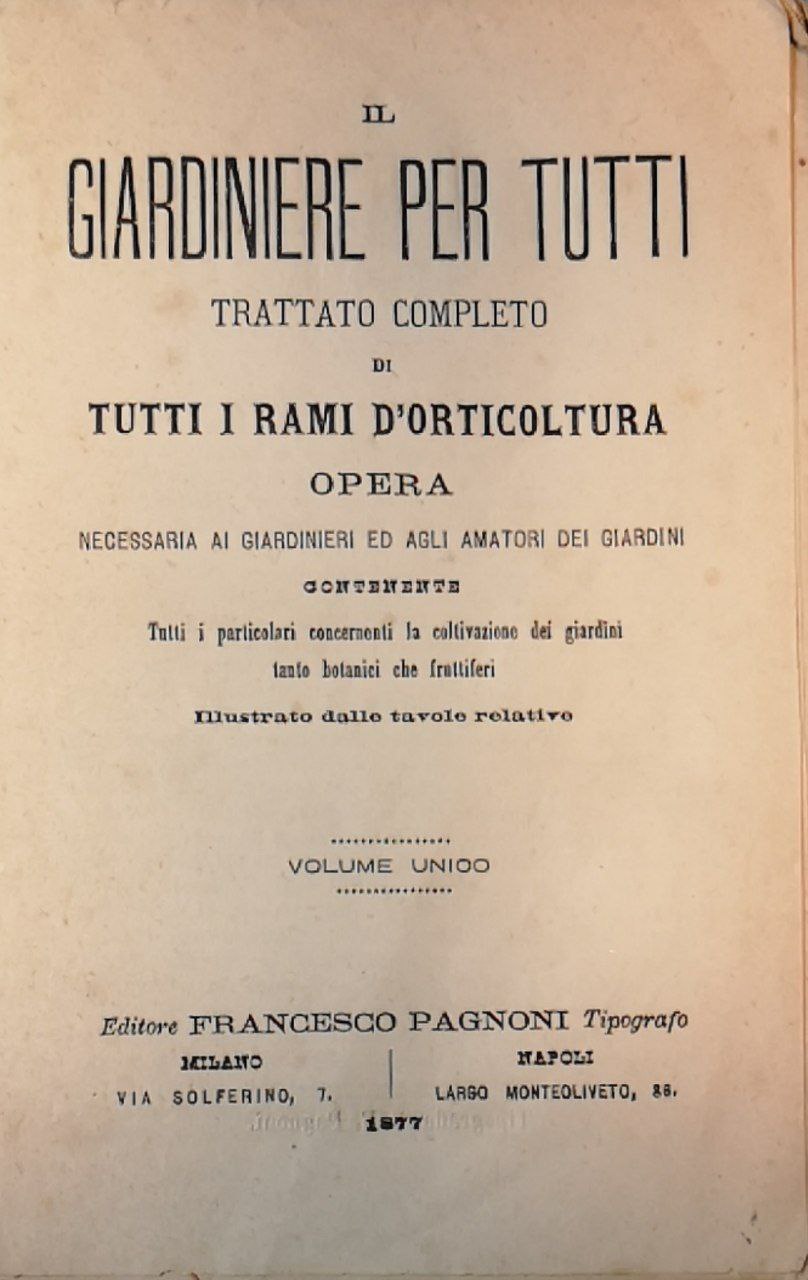 Il giardiniere per tutti : trattato completo di tutti i …