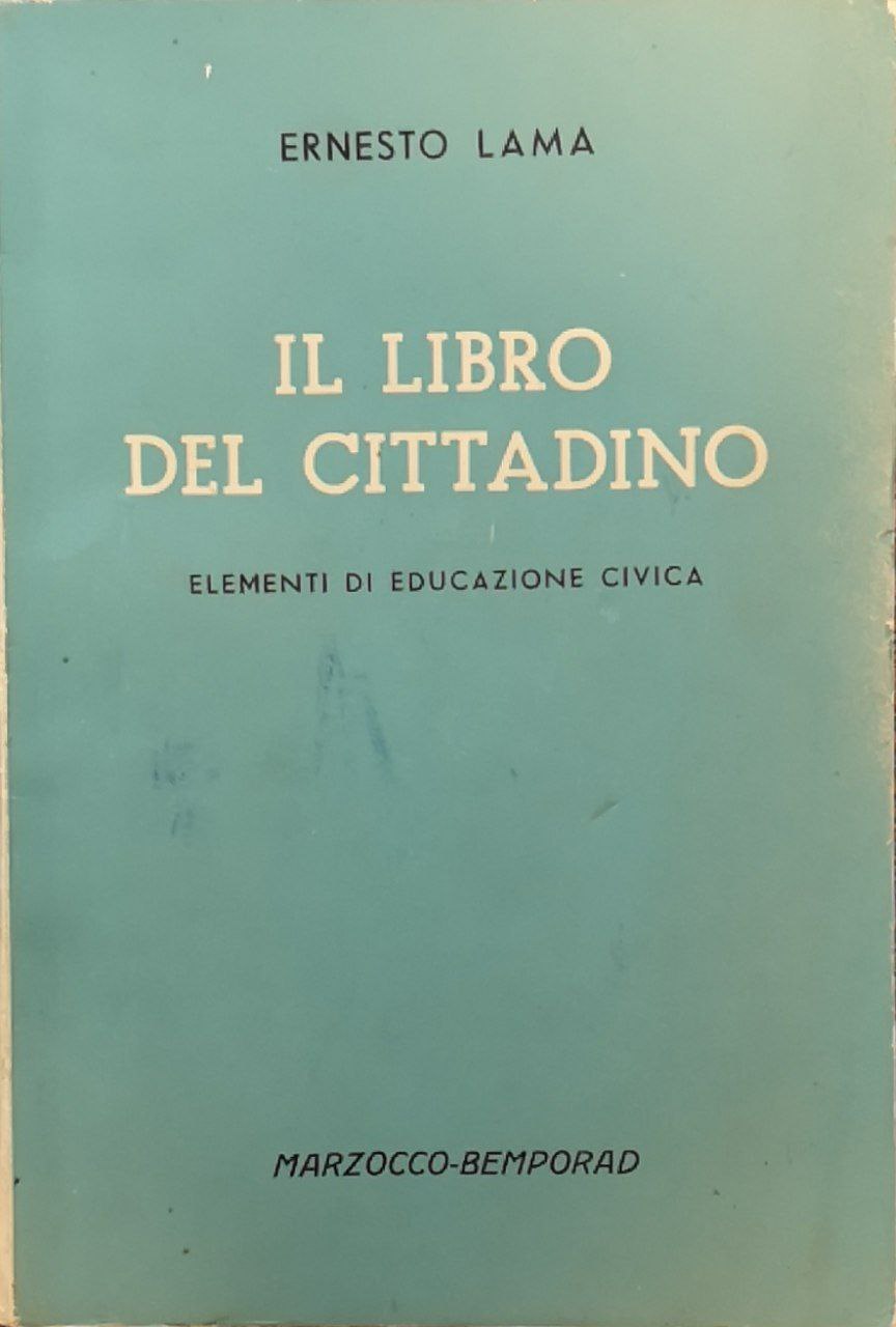 Il libro del cittadino. Elementi di educazione civica per le …
