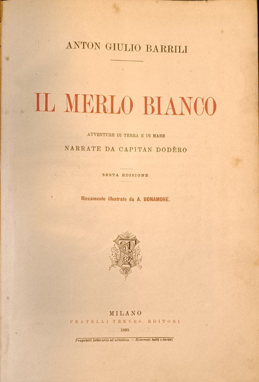 Il merlo bianco: avventure di terra e di mare narrate …