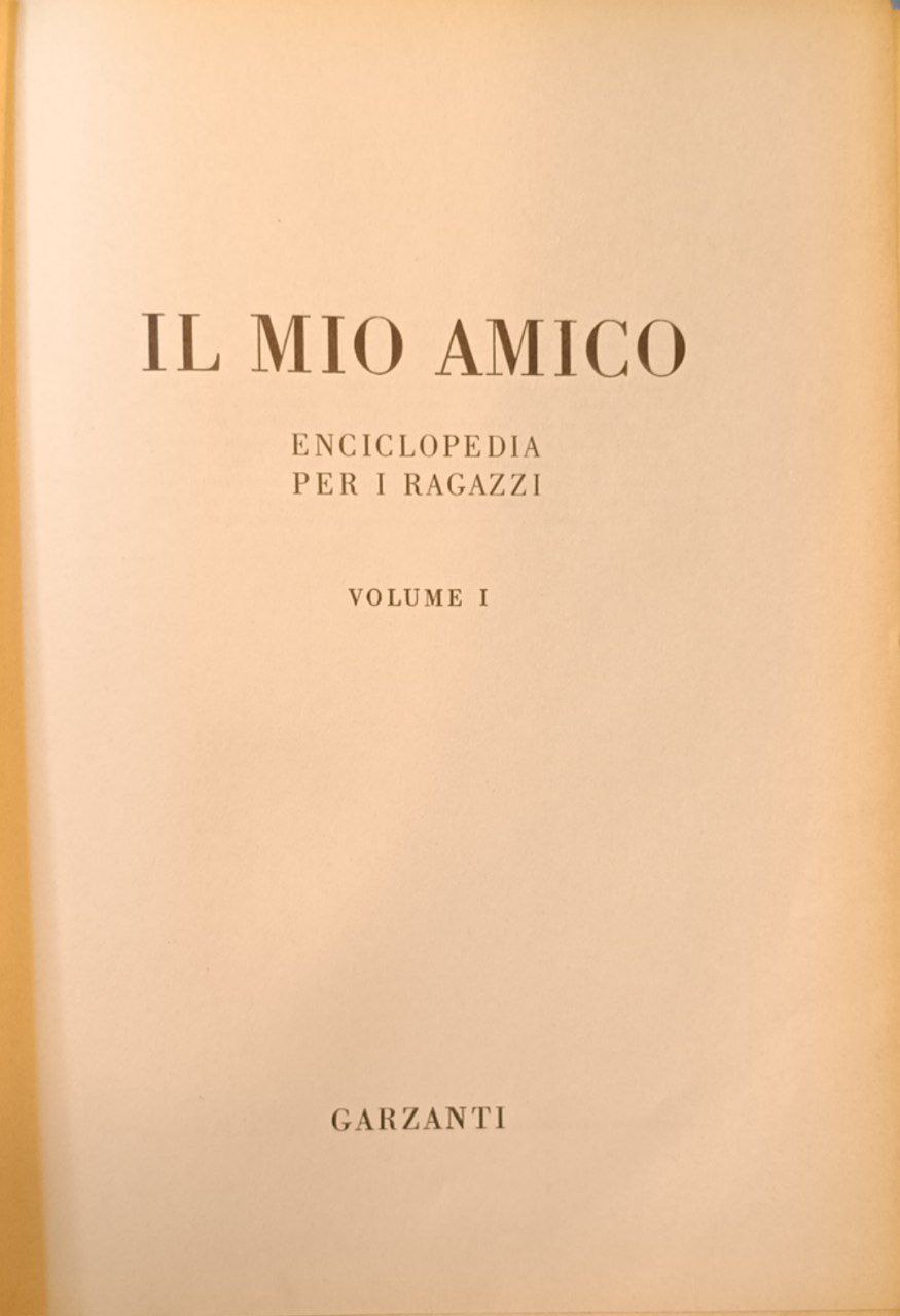 Il mio amico: enciclopedia per ragazzi. 5 volumi.