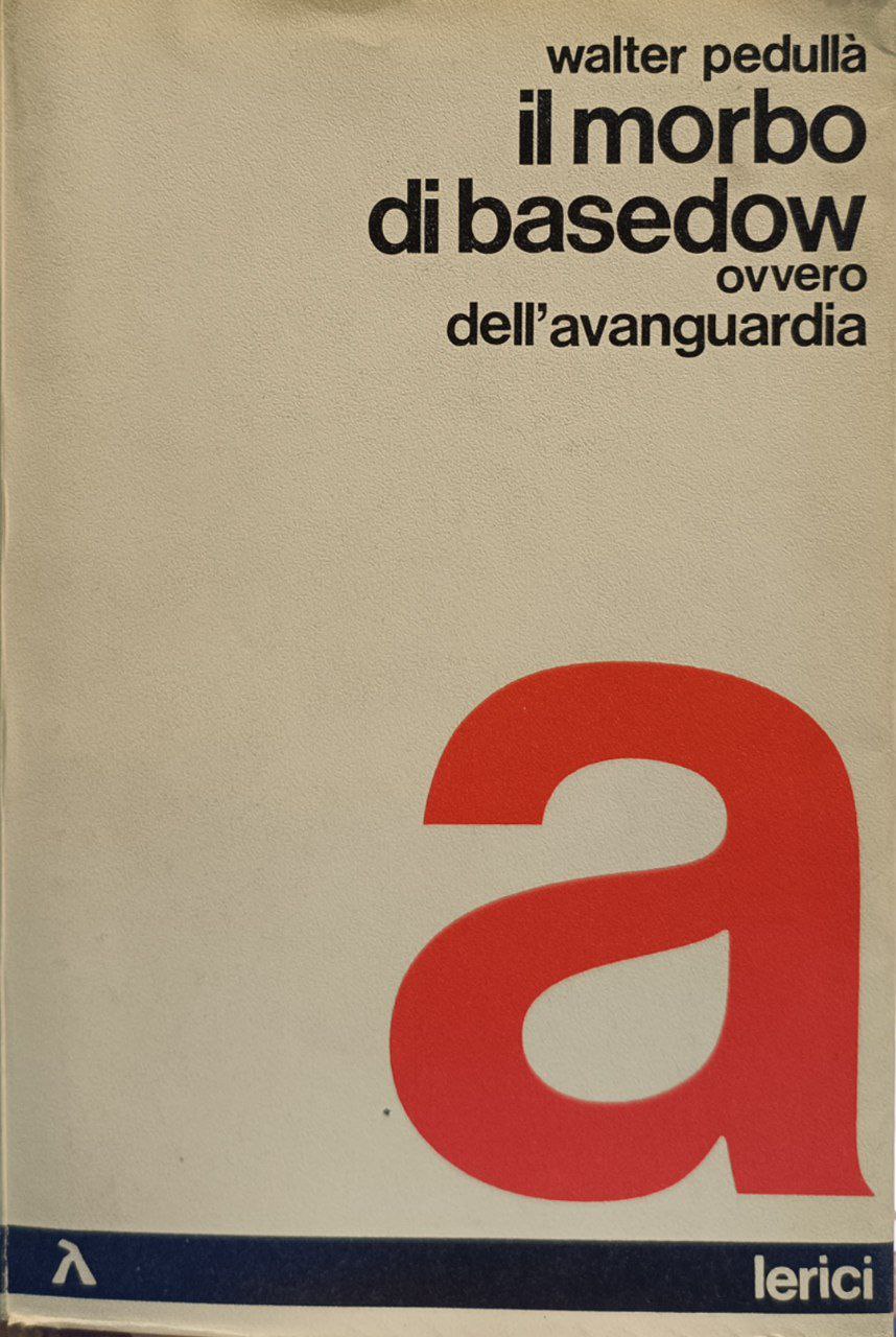 Il morbo di Basedow ovvero dell'avanguardia