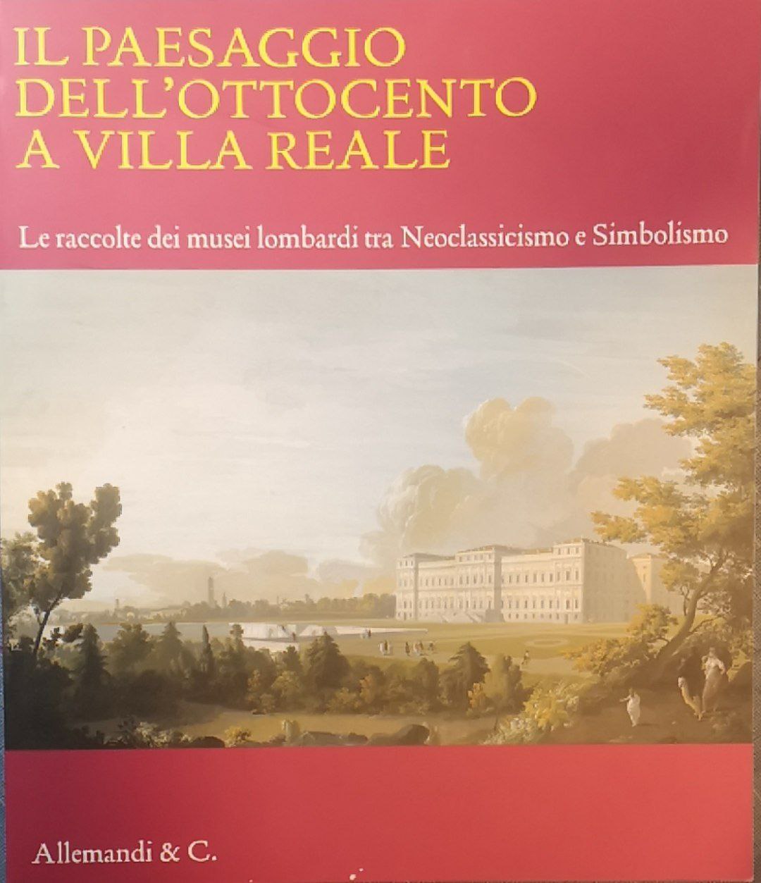 Il paesaggio dell'Ottocento a Villa reale: le raccolte dei musei …