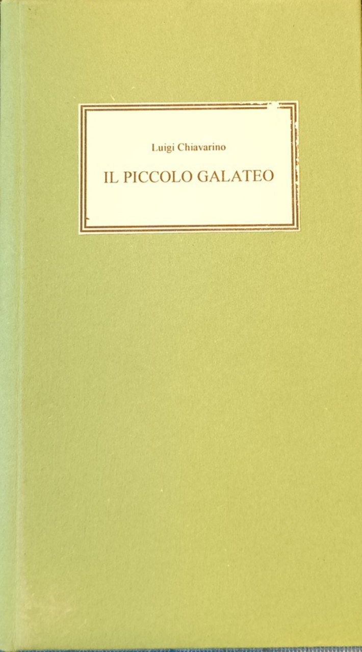 Il piccolo galateo, ad uso specialmente degl'Istituti di educazione e …