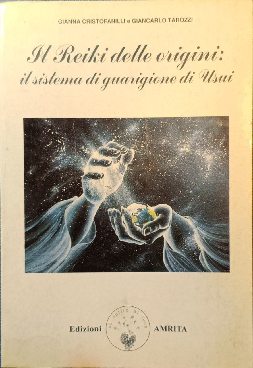 Il Reiki delle origini: il sistema di guarigione di Usui