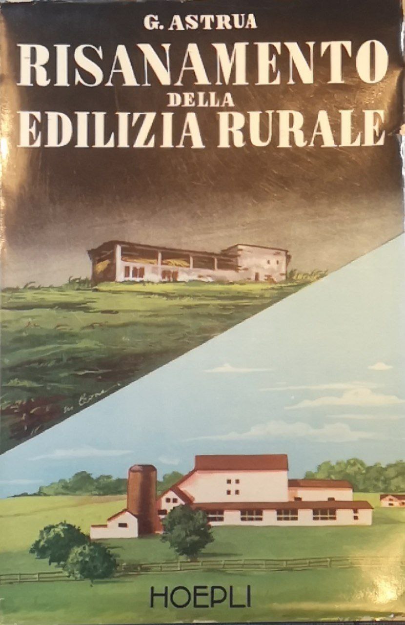 Il risanamento della edilizia rurale: rilievi e suggerimenti pratici ai …