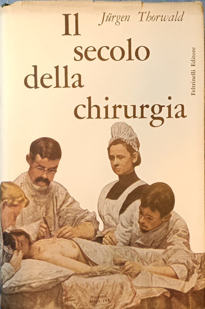 Il secolo della chirurgia