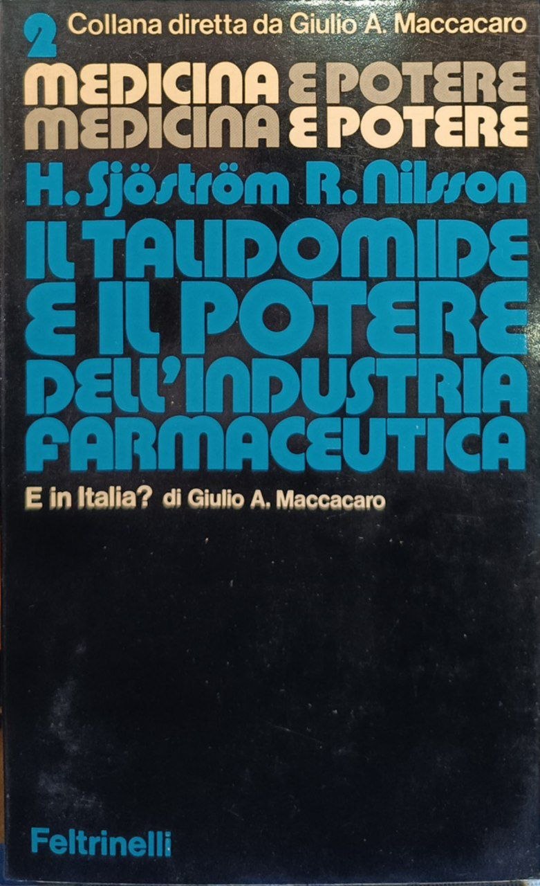 Il talidomide e il potere dell'industria farmaceutica