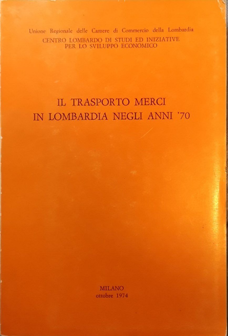 Il trasporto merci in Lombardia negli anni '70