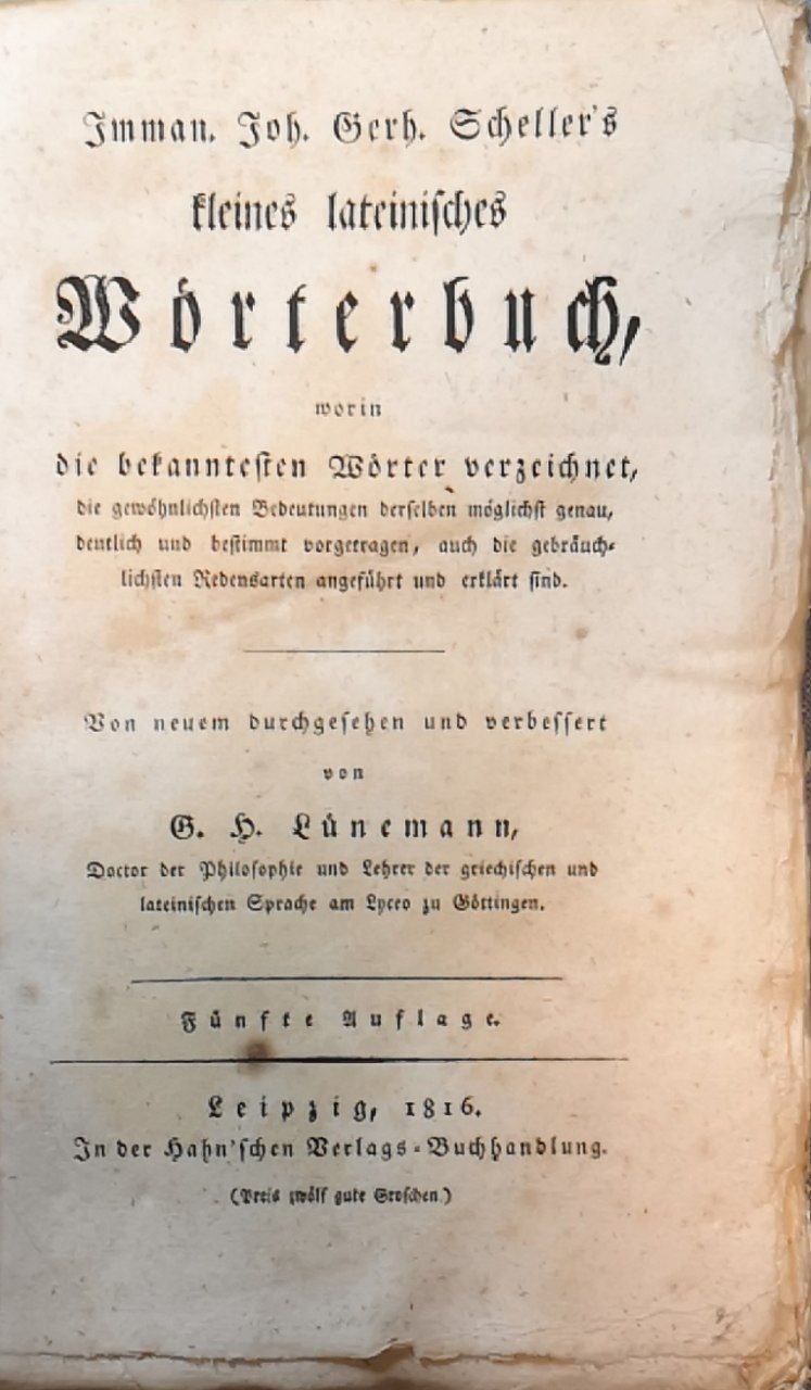 Kleines lateinisches Wörterbuch: worin die bekanntesten Wörter verzeichnet, die gewöhnlichsten …