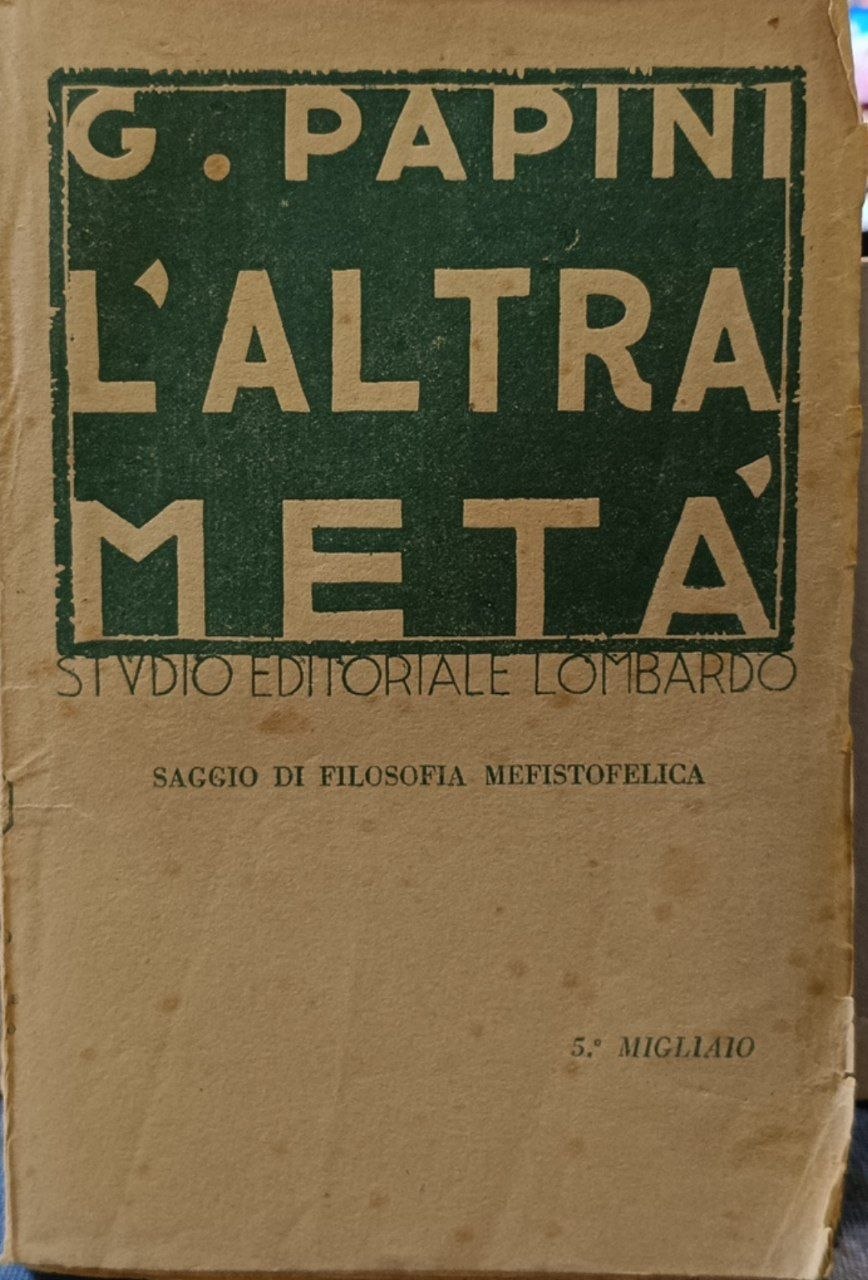 L'altra metà: saggio di filosofia mefistofelica