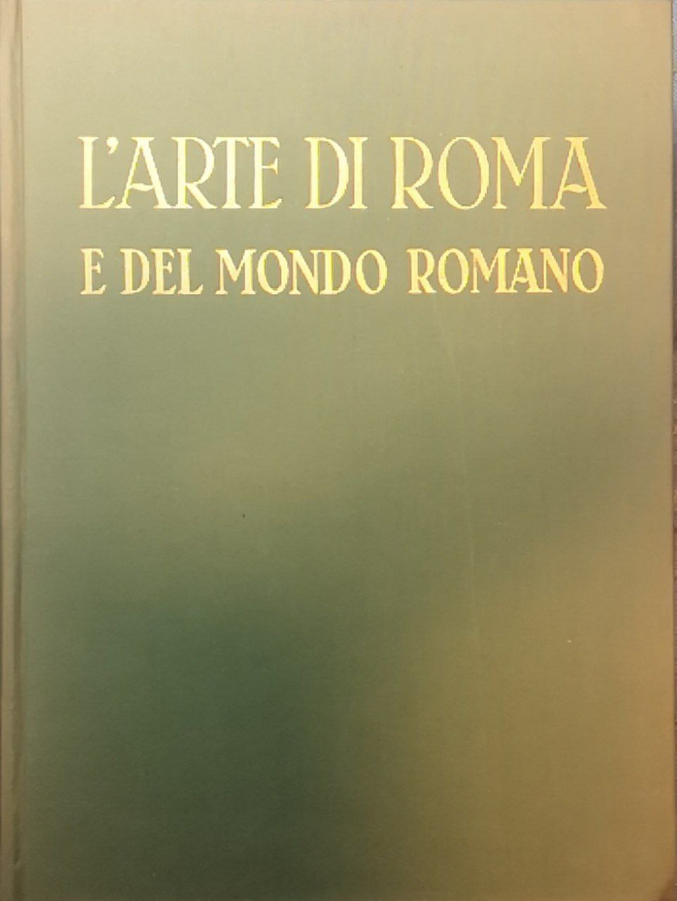 L'arte di Roma e del mondo romano