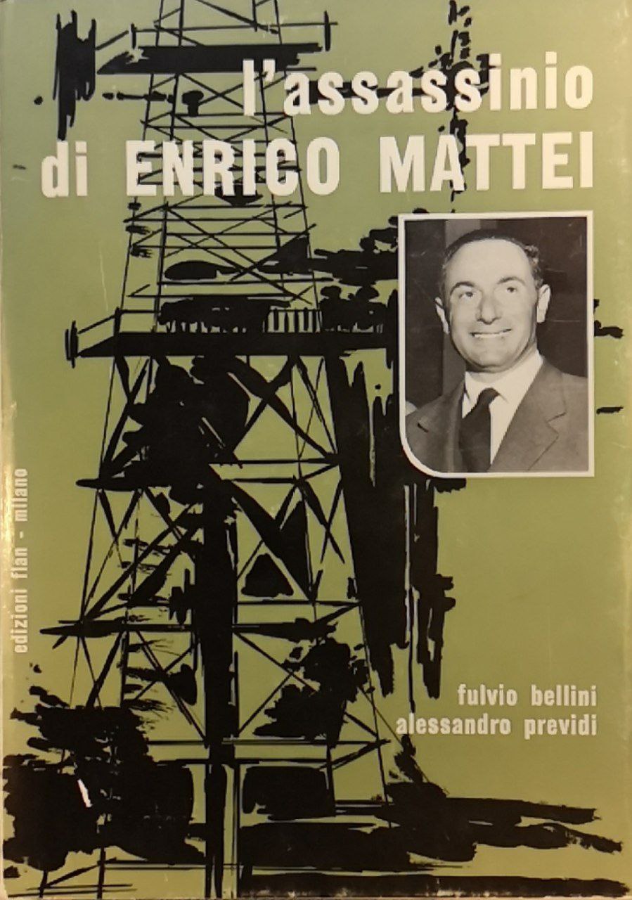 L'assassinio di Enrico Mattei