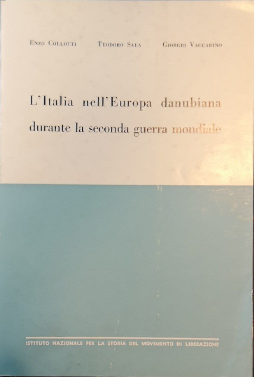 L'Italia nell'Europa danubiana durante la seconda guerra mondiale