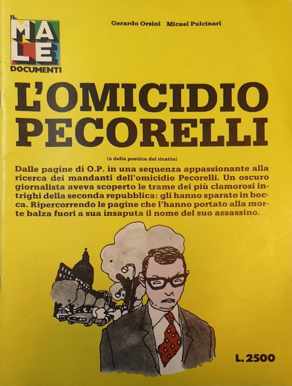 L'omicidio Pecorelli (o della poetica del ricatto)