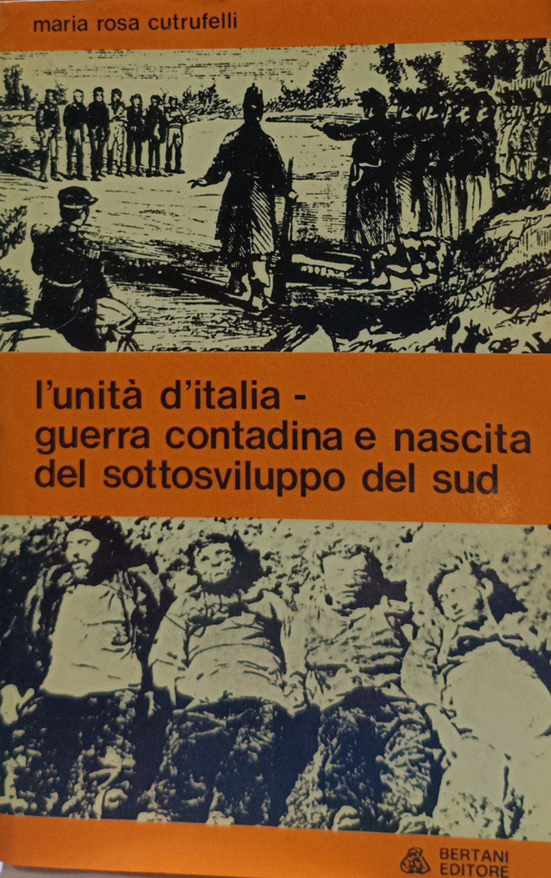 L'unità d'Italia, guerra contadina e nascita del sottosviluppo del Sud