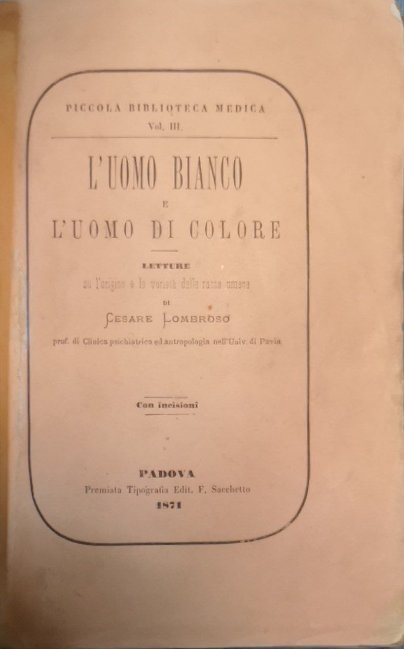 L'uomo bianco e l'uomo di colore. Letture sull'origine e la …