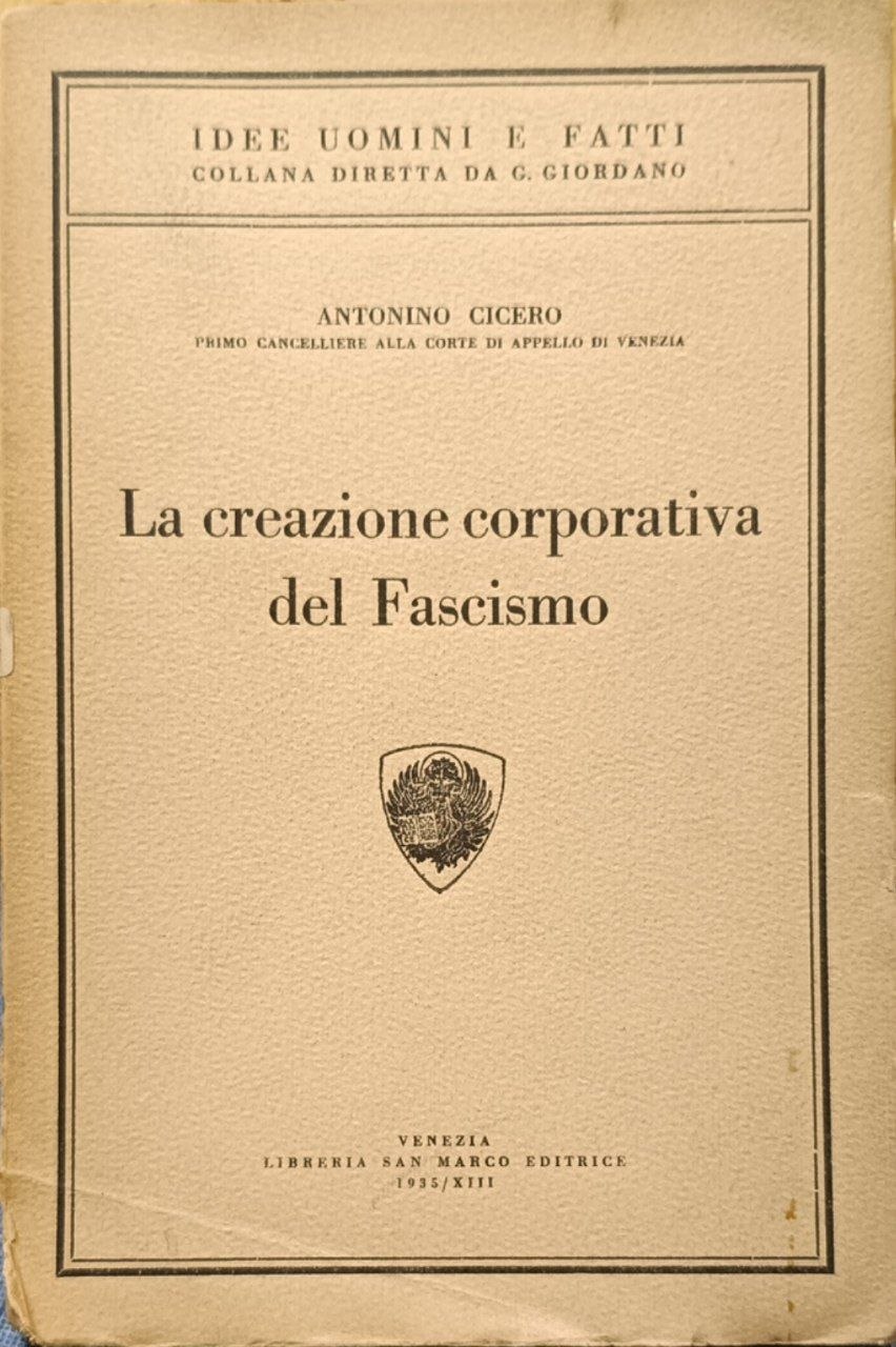 La creazione corporativa del fascismo