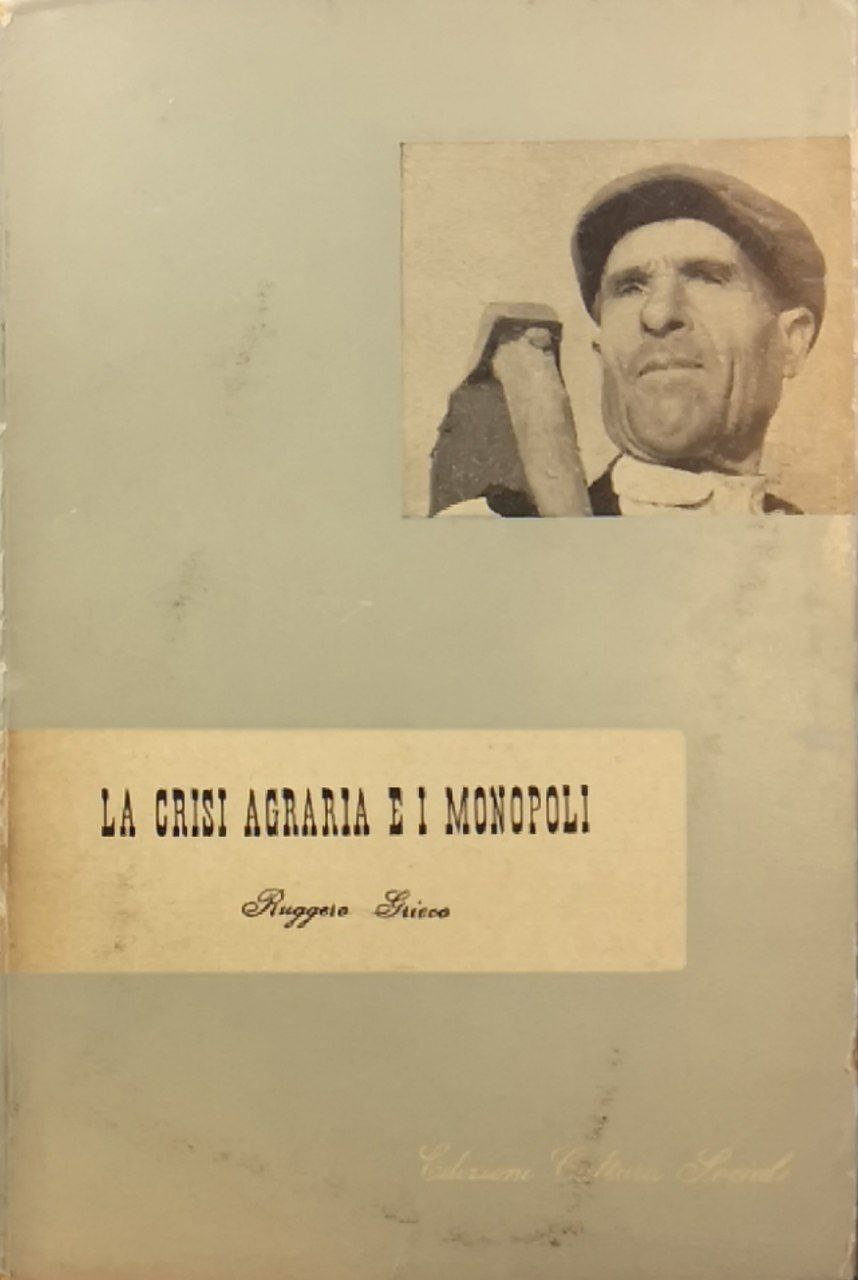 La crisi agraria e i monopoli