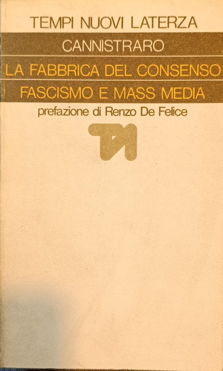 La fabbrica del consenso: fascismo e mass media