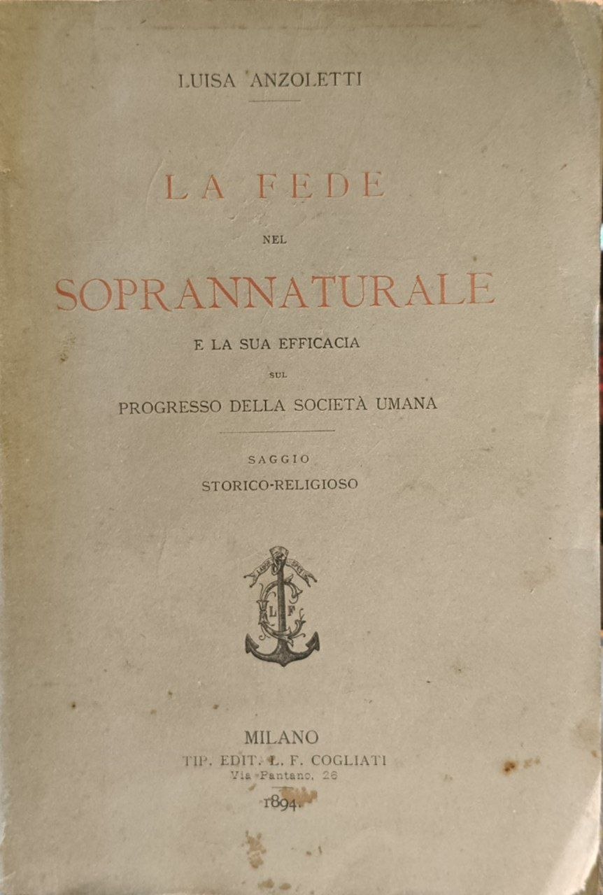 La Fede nel soprannaturale e la sua efficacia sul progresso …
