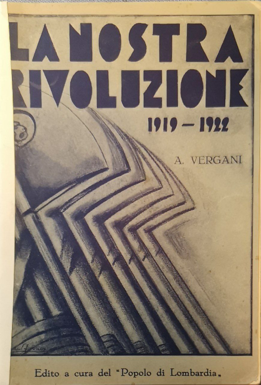 La nostra rivoluzione: 1919-1922